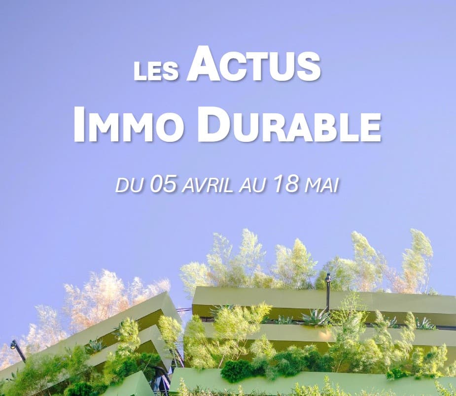 #08 Veille Actu Immo Durable